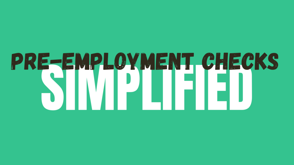 Pre-Employment Checks Simplified